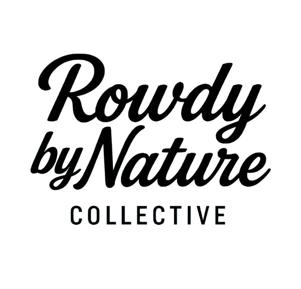 Rowdy by Nature Co.